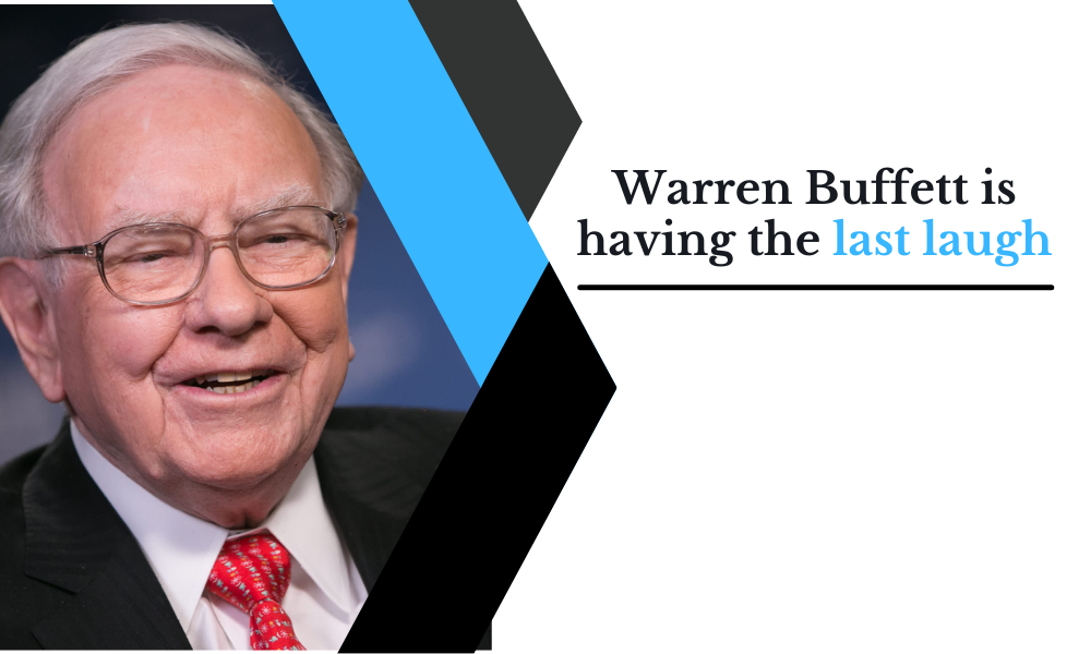 Warren Buffett is having the last laugh - Financespiders