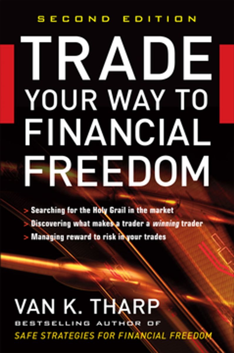 Trade Your Way to Financial Freedom By Van Tharp